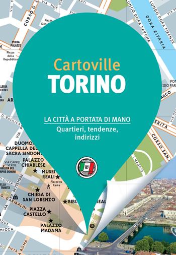 Torino  - Libro Touring 2021, CartoVille | Libraccio.it