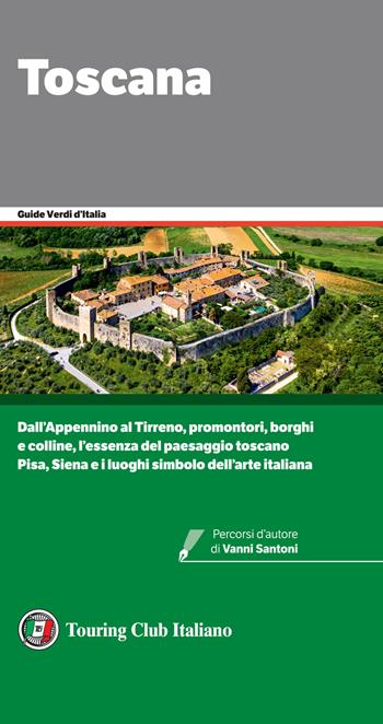 Toscana  - Libro Touring 2021, Guide verdi d'Italia | Libraccio.it
