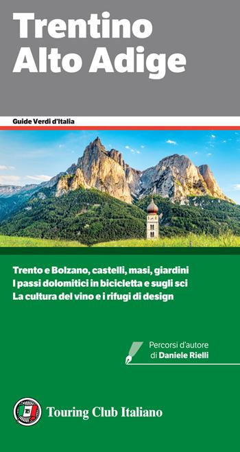 Trentino Alto Adige  - Libro Touring 2021, Guide verdi d'Italia | Libraccio.it