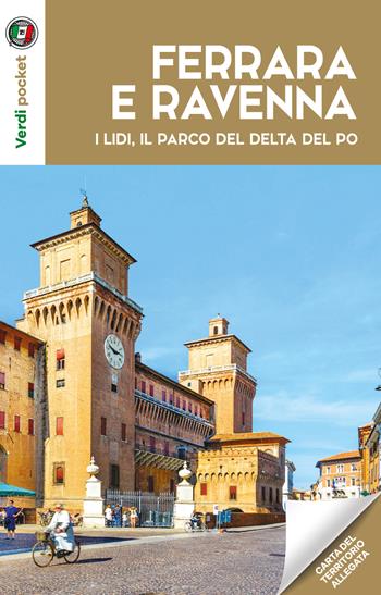 Ferrara, Ravenna, i lidi e il parco del Po  - Libro Touring 2021 | Libraccio.it