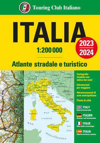 Italia. Atlante stradale e turistico. 1:200.000. Ediz. multilingue  - Libro Touring 2022 | Libraccio.it