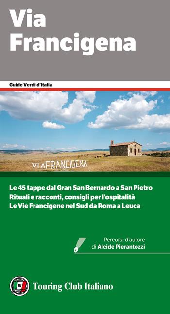 Via Francigena  - Libro Touring 2022, Guide verdi d'Italia | Libraccio.it