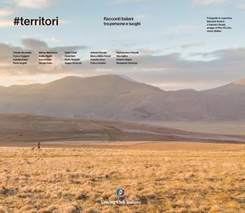 #territori. Racconti italiani tra persone e luoghi  - Libro Touring 2022 | Libraccio.it
