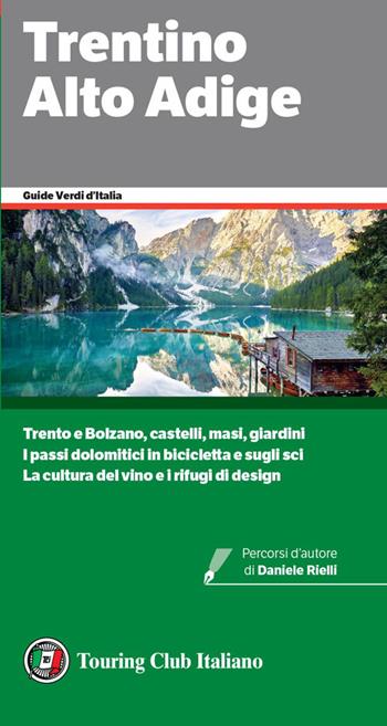 Trentino Alto Adige  - Libro Touring 2023, Guide verdi d'Italia | Libraccio.it