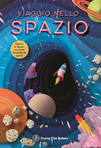 Viaggio nello spazio. Pianeta Terra - Bonnier - Libro Touring 2022 | Libraccio.it