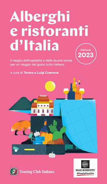 Alberghi e ristoranti d'Italia 2023  - Libro Touring 2022 | Libraccio.it