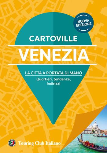 Venezia. Nuova ediz.  - Libro Touring 2023, CartoVille | Libraccio.it