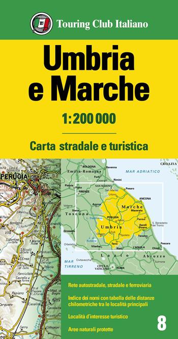 Umbria e Marche 1:200.000. Carta stradale e turistica  - Libro Touring 2023, Carte e piante di città | Libraccio.it