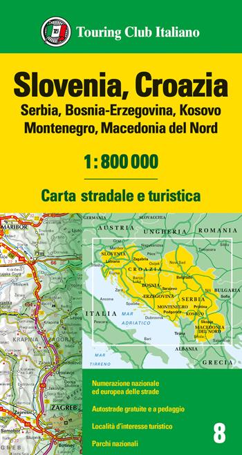 Slovenia, Croazia, Serbia, Bosnia Erzegovina, Montenegro, Macedonia 1:800.000. Carta stradale e turistica  - Libro Touring 2023 | Libraccio.it