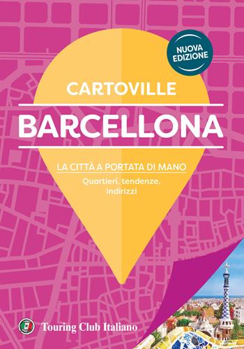 Barcellona. Nuova ediz.  - Libro Touring 2024, CartoVille | Libraccio.it