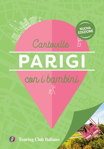Parigi con i bambini  - Libro Touring 2024, CartoVille | Libraccio.it