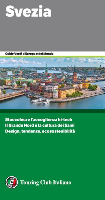 Svezia  - Libro Touring 2024, Guide verdi d'Europa e del mondo | Libraccio.it