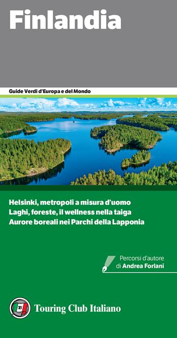 Finlandia. Con estensioni online  - Libro Touring 2024, Guide verdi d'Europa e del mondo | Libraccio.it