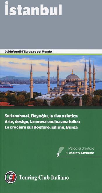 Istanbul  - Libro Touring 2024, Guide verdi d'Europa e del mondo | Libraccio.it
