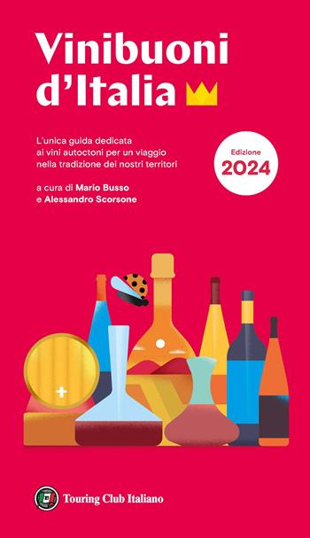 Vini buoni d'Italia 2024  - Libro Touring 2023, Guide Touring | Libraccio.it