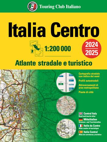 Italia. Atlante stradale e turistico 200.000. Centro  - Libro Touring 2023 | Libraccio.it