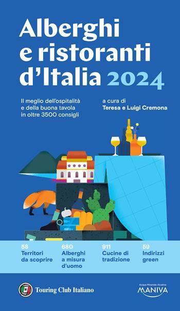 Alberghi e ristoranti d'Italia 2024  - Libro Touring 2024, Guide Touring | Libraccio.it