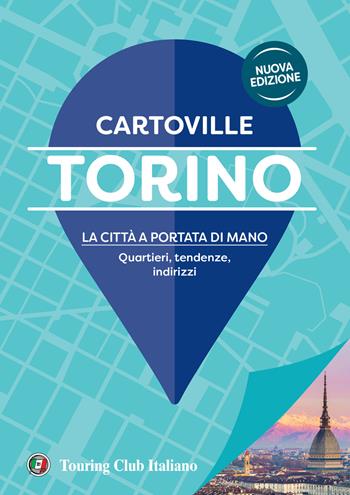 Torino  - Libro Touring 2024, CartoVille | Libraccio.it