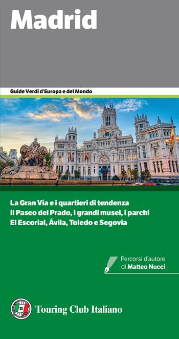 Madrid  - Libro Touring 2025, Guide verdi d'Europa e del mondo | Libraccio.it