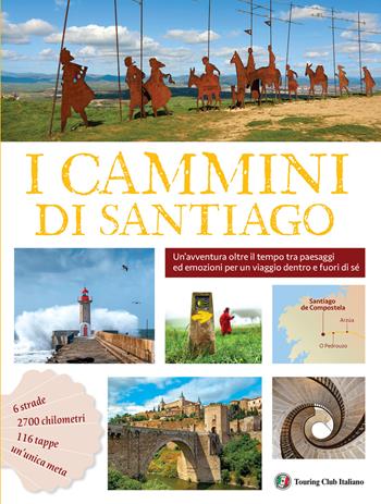 I cammini di Santiago - Fabrizio Ardito - Libro Touring 2024 | Libraccio.it