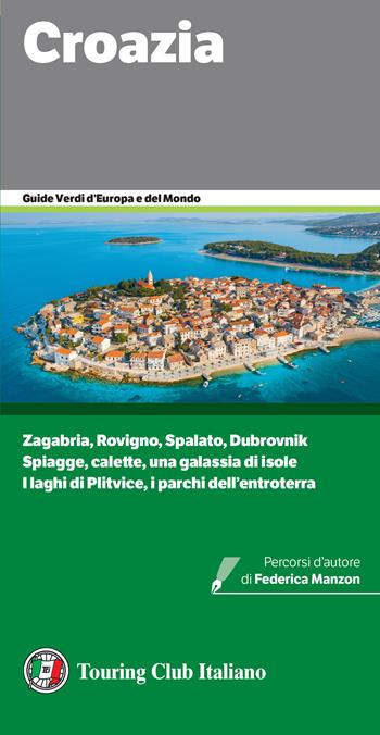 Croazia  - Libro Touring 2025, Guide verdi d'Europa e del mondo | Libraccio.it