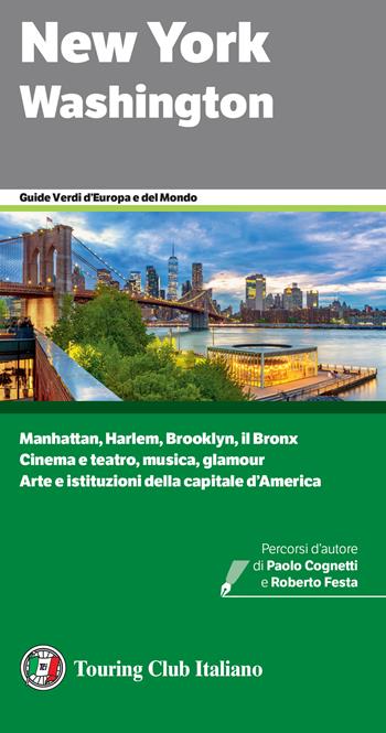 New York, Washington  - Libro Touring 2025, Guide verdi d'Europa e del mondo | Libraccio.it