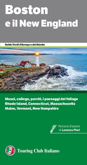 Boston e il New England  - Libro Touring 2025, Guide verdi d'Europa | Libraccio.it
