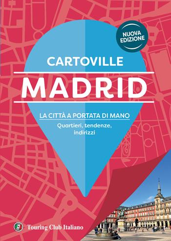 Madrid  - Libro Touring 2025, CartoVille | Libraccio.it