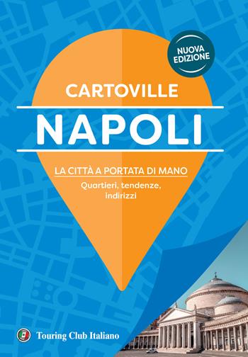 Napoli  - Libro Touring 2025, CartoVille | Libraccio.it