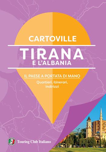 Tirana  - Libro Touring 2025, CartoVille | Libraccio.it