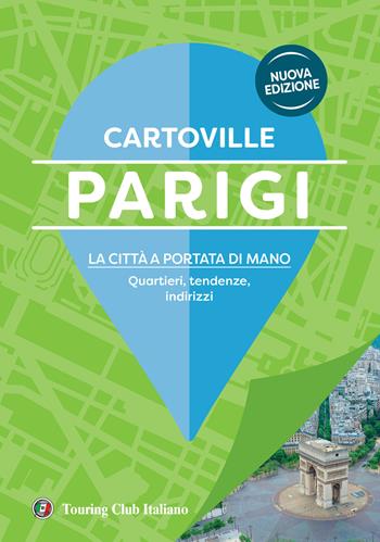 Parigi  - Libro Touring 2024, CartoVille | Libraccio.it