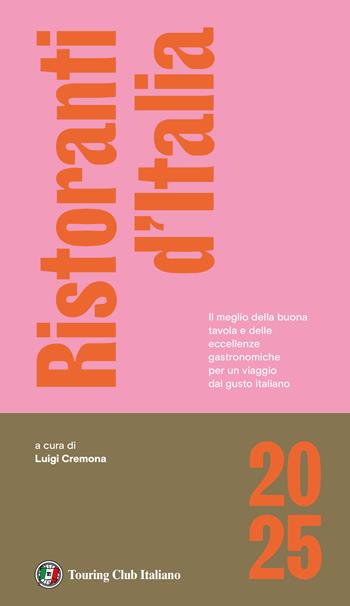 Ristoranti d'Italia 2025  - Libro Touring 2024 | Libraccio.it