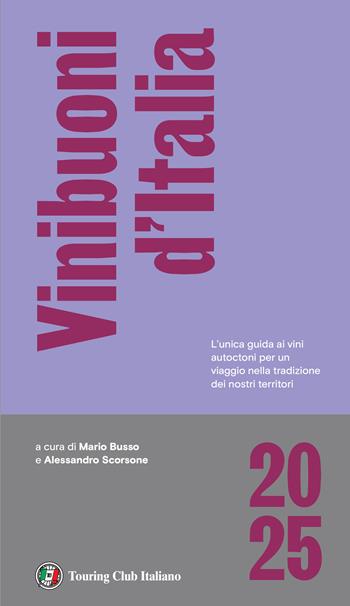 Vini buoni d'Italia 2025  - Libro Touring 2024, Guide Touring | Libraccio.it