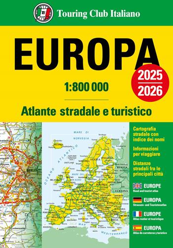 Europa. Atlante stradale e turistico 1:800.000. 2025-2026  - Libro Touring 2025, Atlanti stradali | Libraccio.it