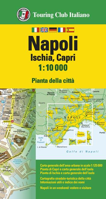 Napoli. Ischia, Capri 1:10.000  - Libro Touring 2025, Piante di città | Libraccio.it