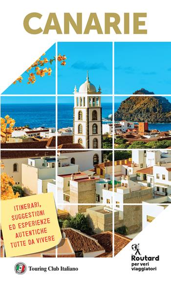 Canarie  - Libro Touring Il Viaggiatore 2025, Guide Routard | Libraccio.it