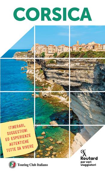Corsica  - Libro Touring Il Viaggiatore 2025, Guide Routard. Europa | Libraccio.it