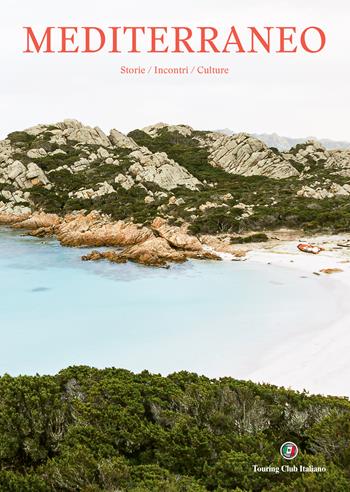 Mediterraneo. Storie/Incontri/Culture. Ediz. a colori  - Libro Touring 2025, Divulgazione e illustrati Touring | Libraccio.it