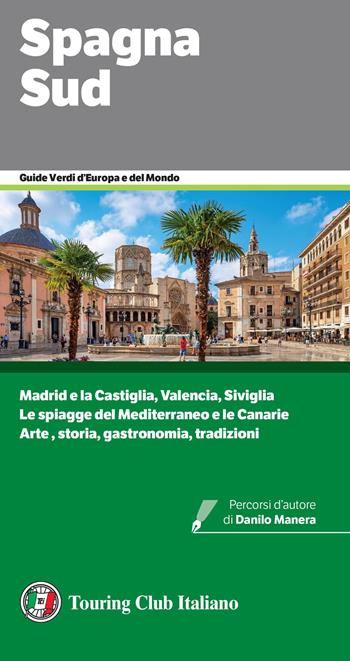 Spagna Sud  - Libro Touring 2026, Guide verdi d'Europa e del mondo | Libraccio.it