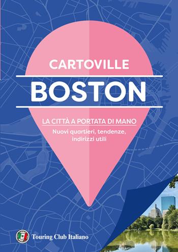 Boston  - Libro Touring 2026, CartoVille | Libraccio.it