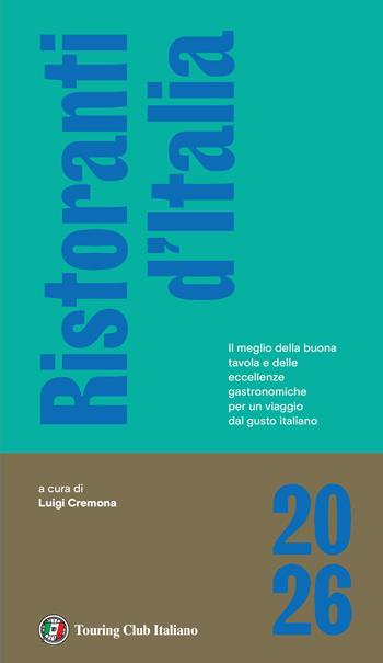 Ristoranti d'Italia 2026  - Libro Touring 2025, Guide Touring | Libraccio.it