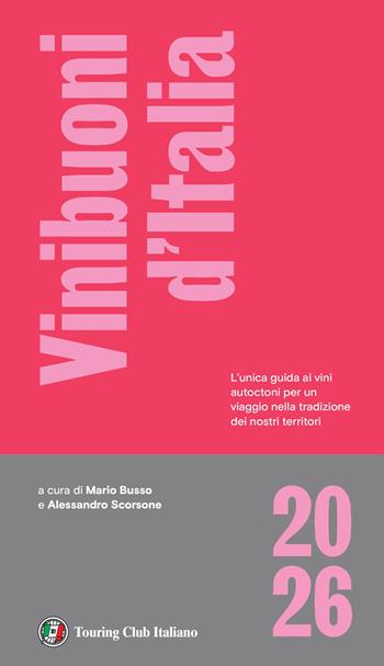 Vini buoni d'Italia 2026  - Libro Touring 2025, Guide Touring | Libraccio.it