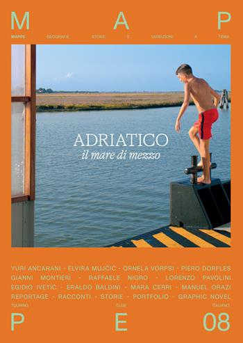 Adriatico. Il mare di mezzo. Mappe  - Libro Touring 2026, Mappe | Libraccio.it