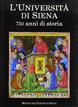 L' università di Siena: 750 anni di storia - Giuliano Catoni, Duccio Balestracci, Attilio Brilli - Libro Silvana 1992 | Libraccio.it