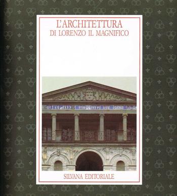 L' architettura di Lorenzo il Magnifico. Catalogo  - Libro Silvana 1992, Cataloghi di mostre | Libraccio.it