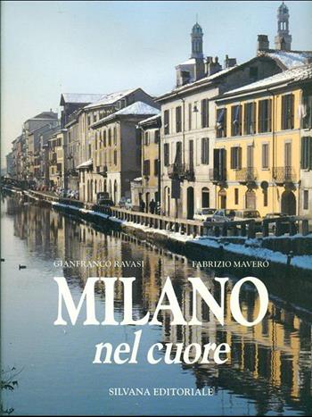 Milano, nel cuore - F. Mavero - Libro Silvana 1993 | Libraccio.it