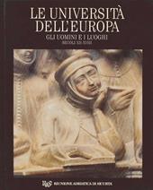 Le università dell'Europa. Vol. 4: Gli uomini e i luoghi. Secoli XII-XVIII.
