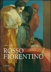 Rosso Fiorentino. Leggiadra maniera e terribilità di cose stravaganti. Ediz. italiana e inglese - Antonio Natali - Libro Silvana 2007, Monografie di grandi artisti | Libraccio.it