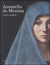 Antonello da Messina. L'opera completa. Catalogo della mostra (Roma, 18 marzo-25 giugno 2006). Ediz. illustrata  - Libro Silvana 2006 | Libraccio.it