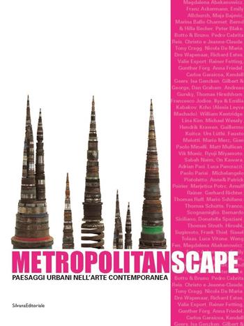 Metropolitanscape. Catologo della mostra (Torino, 30 marzo-2 luglio 2006). Ediz. italiana e inglese - Marco Di Capua, Giovanni Iovane, Lea Mattarella - Libro Silvana 2006 | Libraccio.it